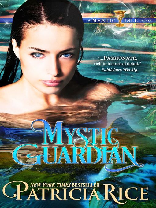 Title details for Mystic Guardian by Patricia Rice - Available